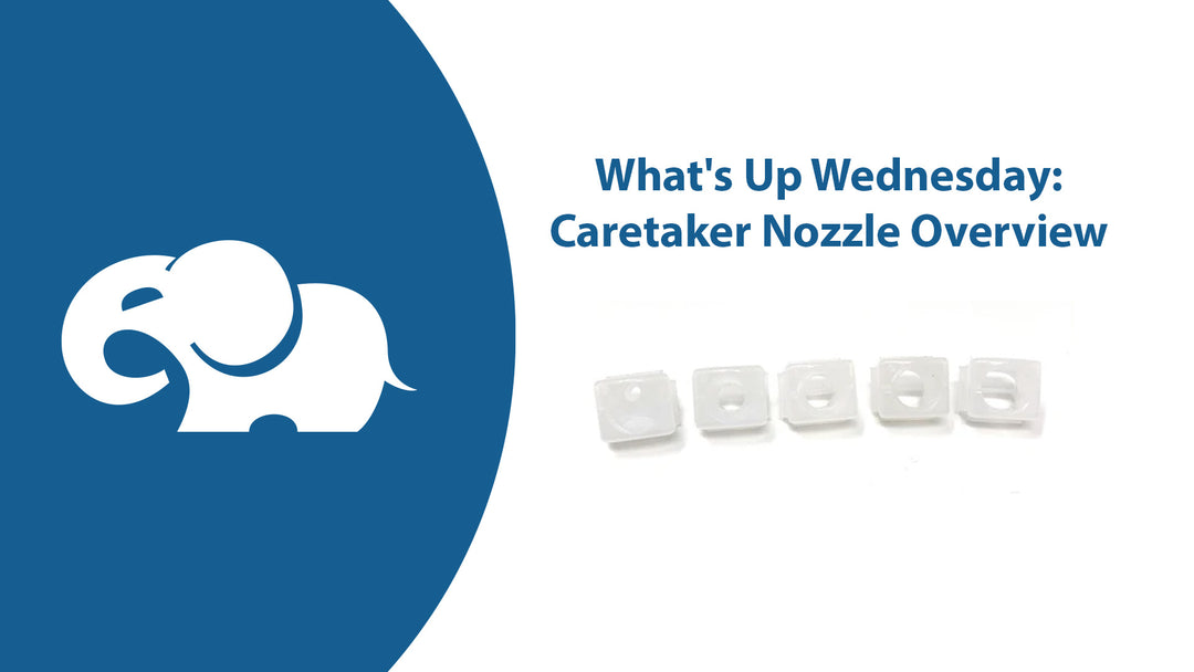 What's Up Wednesday: Caretaker Nozzle Overview