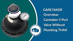 Caretaker Thak-Less Valve Replacement