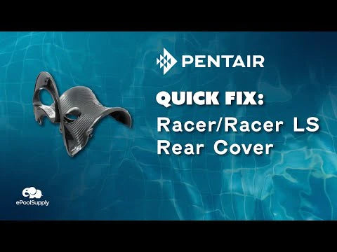 Pentair Racer / Racer LS Rear Cover - Quick Fix