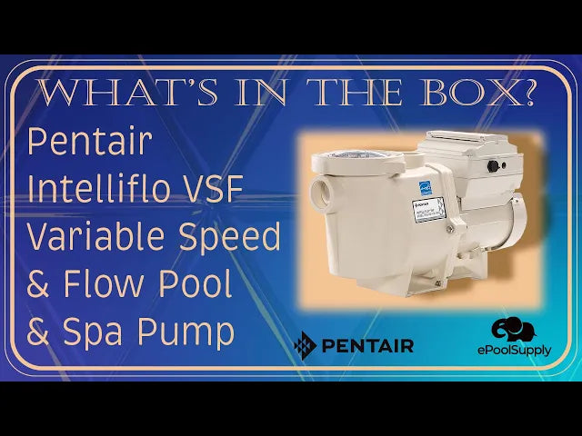 Pentair IntelliFlo Variable Speed Pool and Spa Pump Updated - What's In the Box