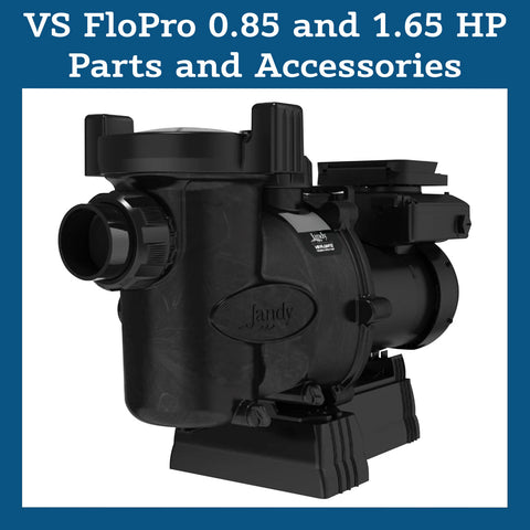 VS FloPro 0.85 and 1.65 HP Parts and Accessories