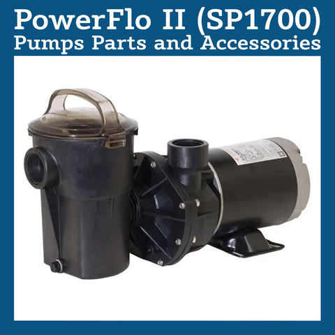 PowerFlo II (SP1700) Pump Parts and Accessories