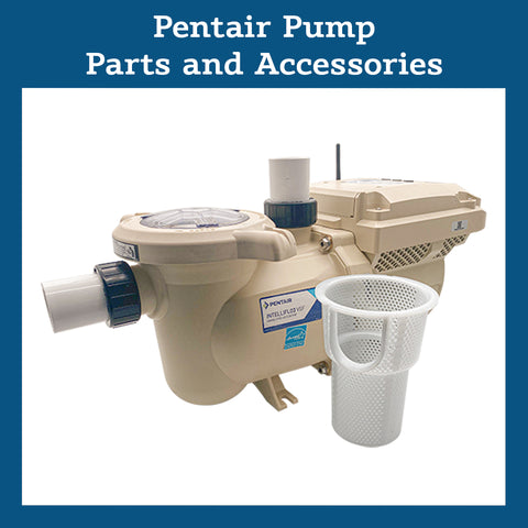 Pentair Pump Parts and Accessories