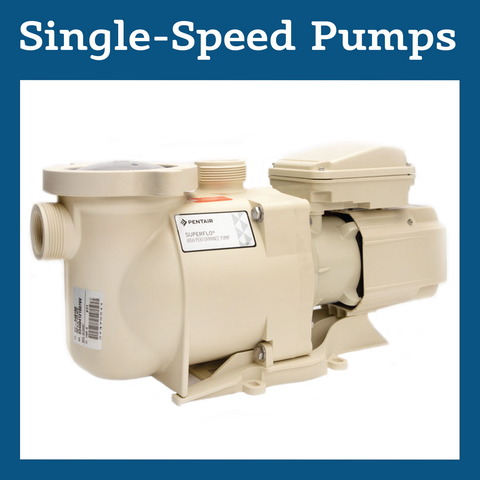 Single-Speed Pumps