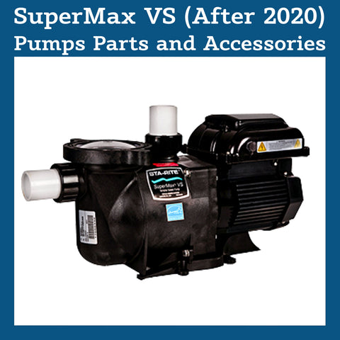 SuperMax VS Variable Speed Pump Parts and Accessories(After 2020)