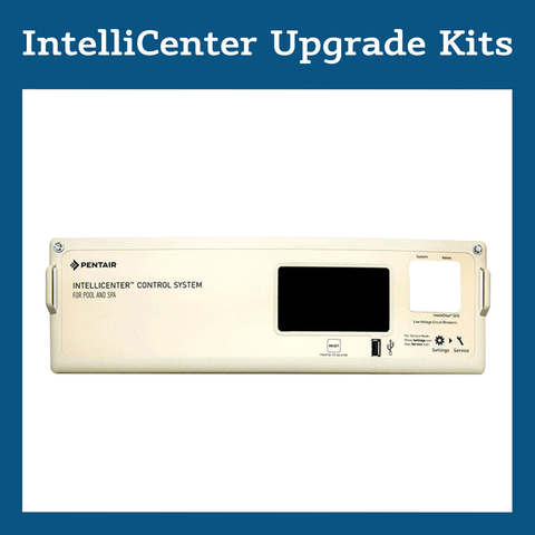 IntelliCenter Upgrade Kits