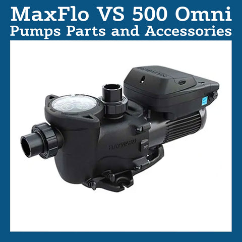 MaxFlo VS 500 Omni Pump Parts and Accessories