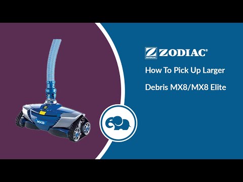 how to pick up larger debris - MX8 or MX8 Elite - ePoolSupply